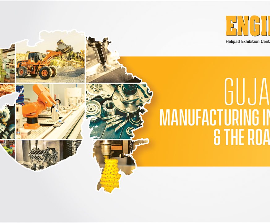 Gujarat’s Manufacturing Industry & the Road Ahead